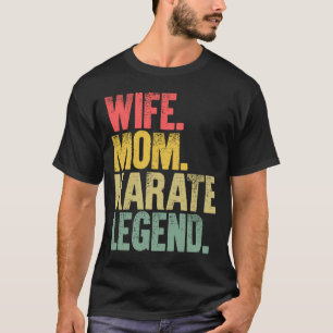 Camiseta Mãe Mulher Esposa Mãe Legenda de Karate