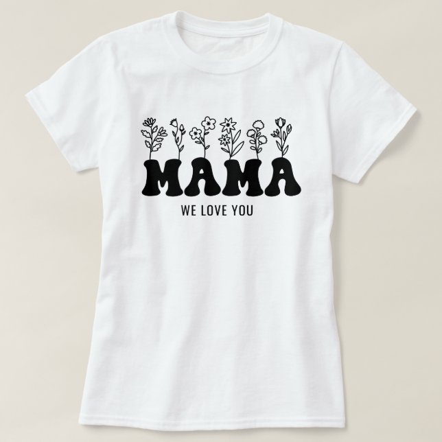 Camiseta Mãe, Nós Amo-Te Dia de as mães Personalizado (Frente do Design)