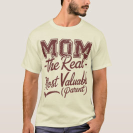 Camiseta Mãe — O MVP Real (Pai Mais Valente)