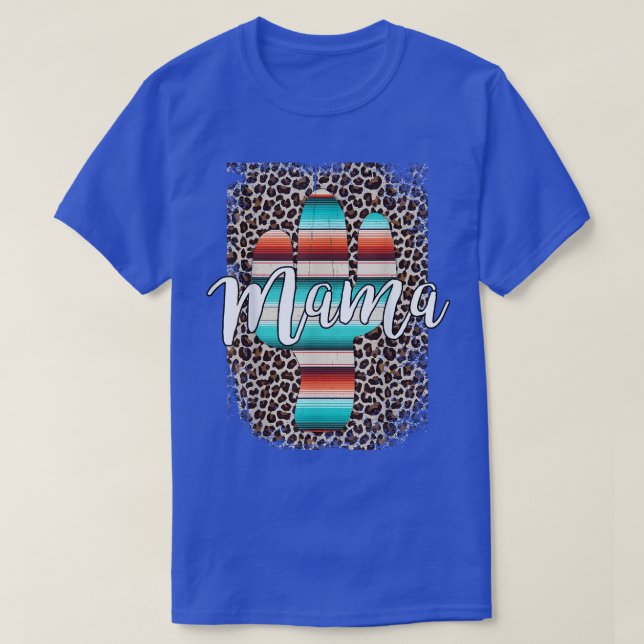 Camiseta Mãe Ocidental Leopard Cactus Serape Cowgirl Mães R (Frente do Design)
