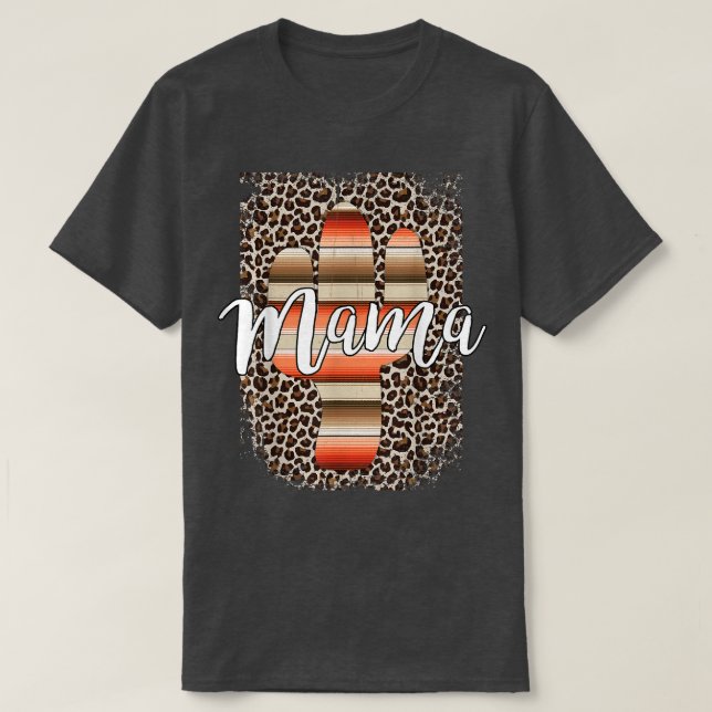 Camiseta Mãe Ocidental Leopard Cactus Serape Cowgirl Mães R (Frente do Design)