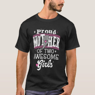 Camiseta Mãe Orgulhosa de Duas Meninas Incríveis Dia das Mã