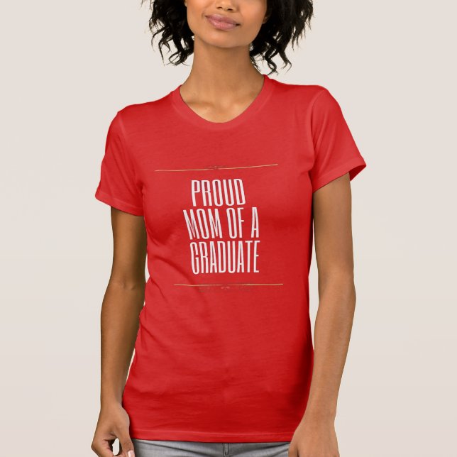 Camiseta Mãe Orgulhosa de um Graduado (Frente)
