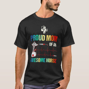 Camiseta Mãe Orgulhosa De Uma Enfermeira Incrível
