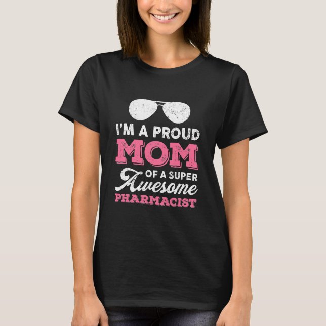 Camiseta Mãe Orgulhosa Filha da Farmacêutica Super Fantásti (Frente)