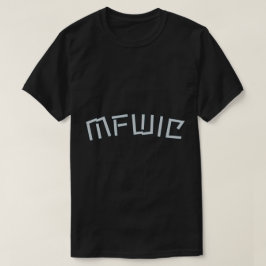 Camiseta Mãe P*ta Quem Está no Comando MFWIC