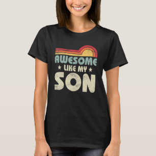 Camiseta Mãe Pai Cita Incrível Como Meu Filho Feliz Pai D