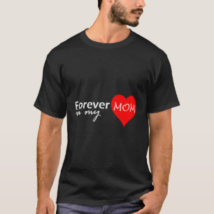Camiseta Mãe Para Sempre Em Minha Memória Adoradora