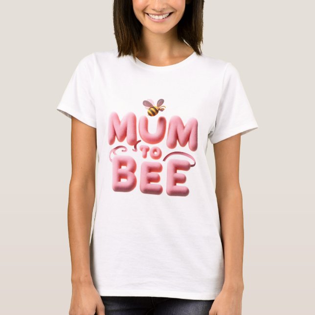 Camiseta Mãe para ser Design de anúncio de bebê com abelha  (Frente)