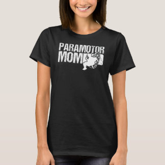 Camiseta Mãe Paramotor Como Uma Mãe Normal Mas Muito Mais a