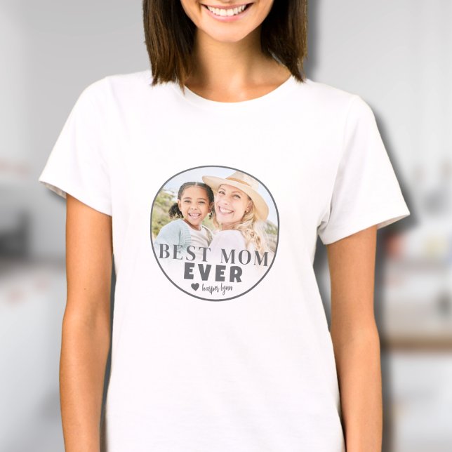 Camiseta Mãe Personalizada da Melhor Mãe (Best Mom Ever Custom Photo Mother T-Shirt)