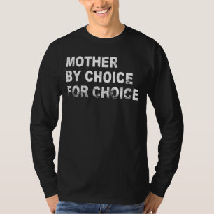 Camiseta Mãe por Escolha para Escolha Pró-Escolha Salão de