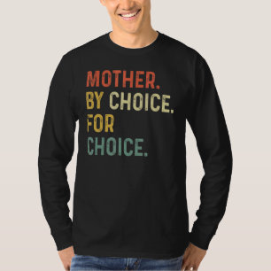 Camiseta Mãe Por Escolha Por Escolha Para Escolha Do Ri Fem