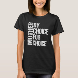 Camiseta Mãe Por Escolha Por Escolha Para Escolha Feminista