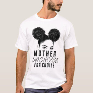 Camiseta Mãe Por Escolha Por Escolha Por Escolha Pró Escolh