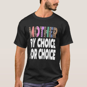 Camiseta Mãe Por Escolhas Para A Escolha Do Feminista Da Es