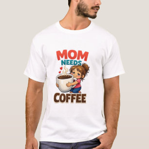 Camiseta Mãe Precisa de Café - Engraçado e Fofo Design de M