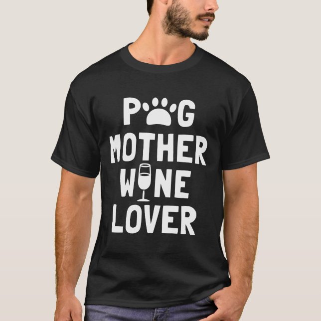 Camiseta Mãe Pug Amante de Vinho 112 (Frente)