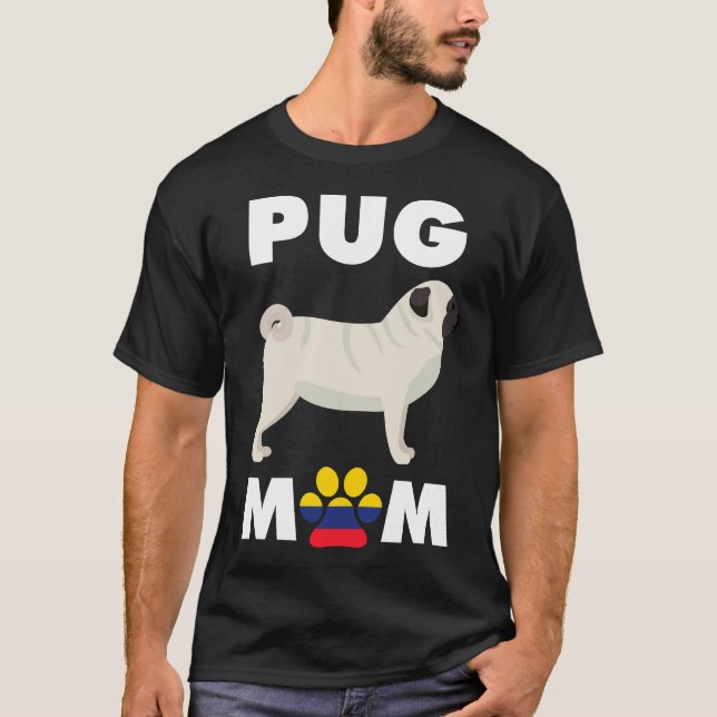 Camiseta Mãe Pug Colombiana 1013 (Frente)