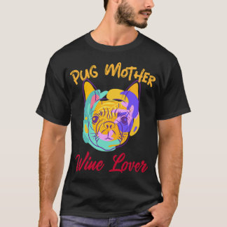 Camiseta Mãe Pug do Vinho