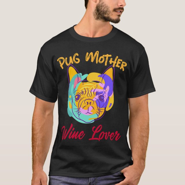 Camiseta Mãe Pug do Vinho (Frente)