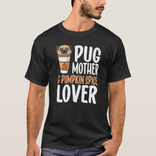 Camiseta Mãe Pug e Tempero de Abóbora