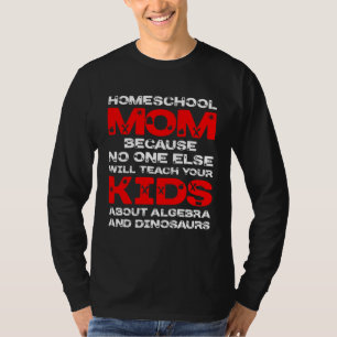 Camiseta Mãe que Ensina em CasaEnsinando Álgebra para Crian