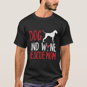 Camiseta Mãe Resgate de Cães e Vinho