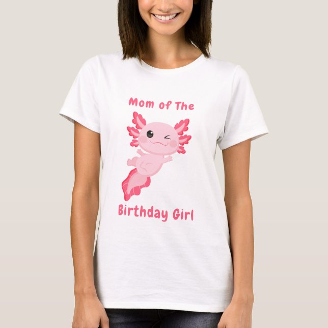 Camiseta Mãe rosa personalizada da aniversariante axolotl (Frente)