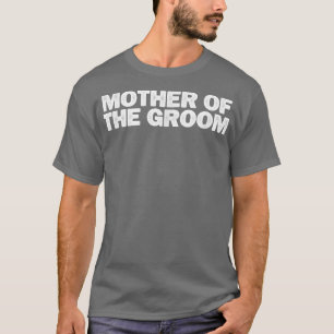Camiseta Mãe Sarcástica e Divertida do Noivo Dizendo Sarcas