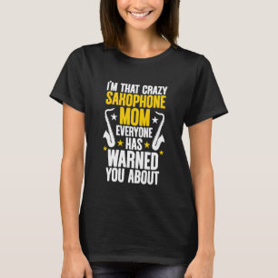 Camiseta Mãe Saxofone Louca Tocadora de Saxofone Mama Saxof
