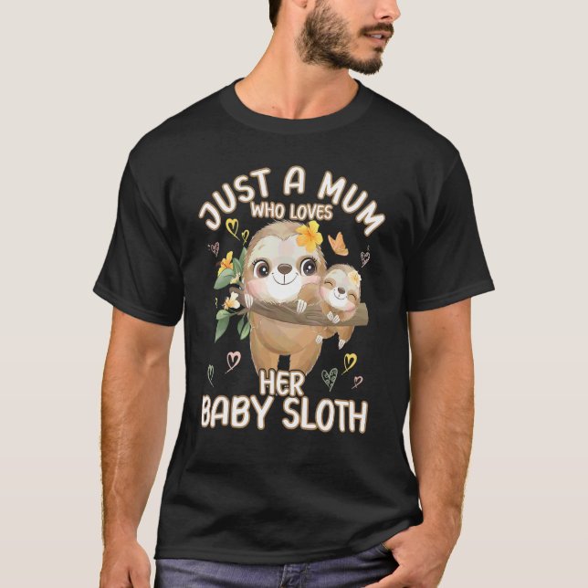 Camiseta Mãe Sloth Love Apenas Uma Mãe Que Ama Sua Bebê Lam (Frente)