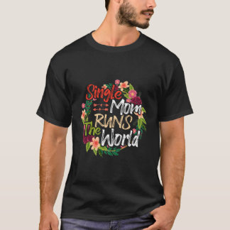 Camiseta Mãe solteiro Executa Flores Do Mundo Mãe Engraçada