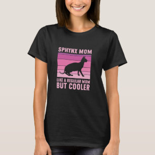 Camiseta Mãe Sphynx Mãe Regular Mas Mais Legal Gato Sphynx