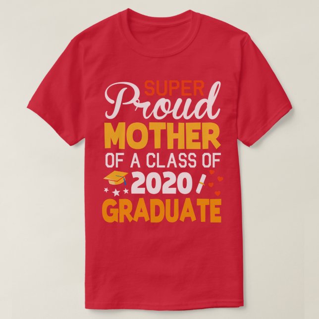 Camiseta Mãe Super Orgulhosa De Uma Classe De Formando 2020 (Frente do Design)