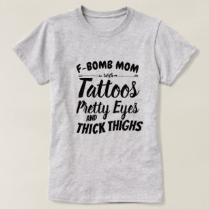Camiseta Mãe Tatuagem Olhos Bonito e Coxas Espessas