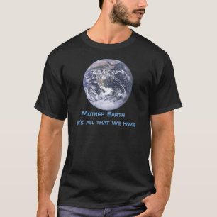Camiseta Mãe Terra 2012 é tudo o que temos