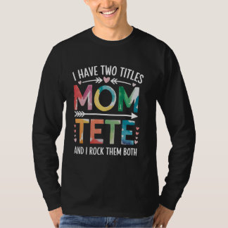 Camiseta Mãe Tete Presente Engraçado do Dia das Mães Mãe