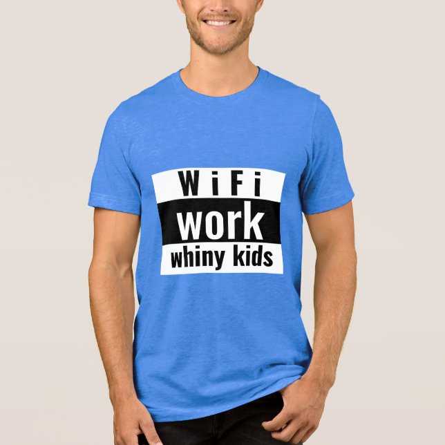 Camiseta Mãe Trabalhadora Crianças Chatas Trabalho (Frente)