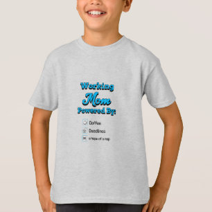 Camiseta Mãe Trabalhadora Energizada Por: Café Prazos Uma s
