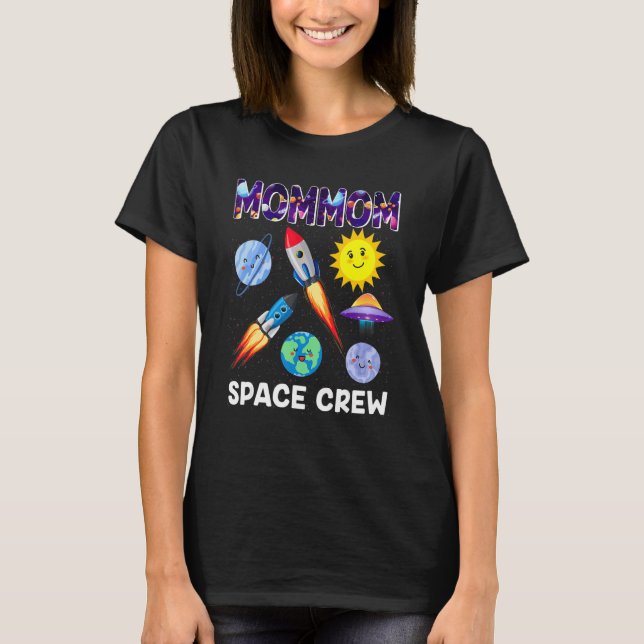Camiseta Mãe, Tripulação Espacial Mãe Mãe Do Astro Astro De (Frente)