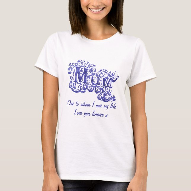 Camiseta Mãe "Um a quem" t-shirt decorativa branca e azul (Frente)