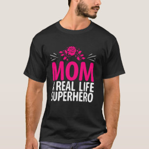 Camiseta Mãe uma Super Mãe Heroína da Vida Real