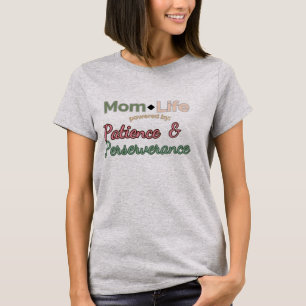 Camiseta Mãe Vida: Acionada pela Paciência e Perseverança