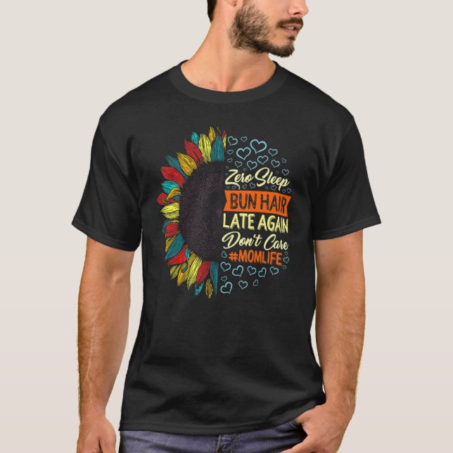 Camiseta Mãe Vida Zero Dormir Cabelo Roubado Tarde Mãe Gira (Frente)