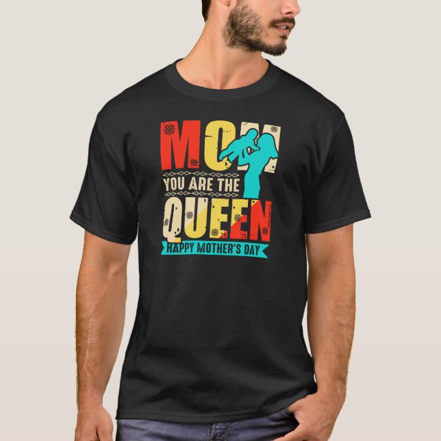 Camiseta Mãe Você É A Rainha (Frente)