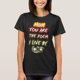 Camiseta Mãe, você é o poema que eu moro