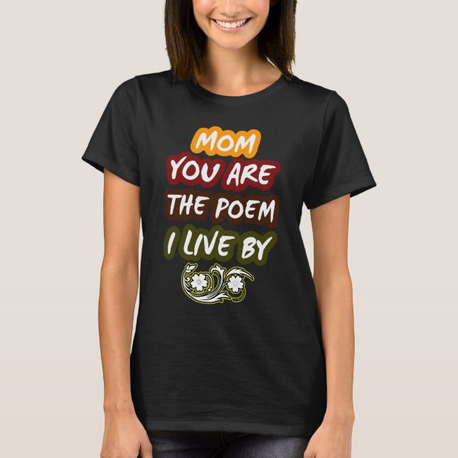 Camiseta Mãe, você é o poema que eu moro (Frente)