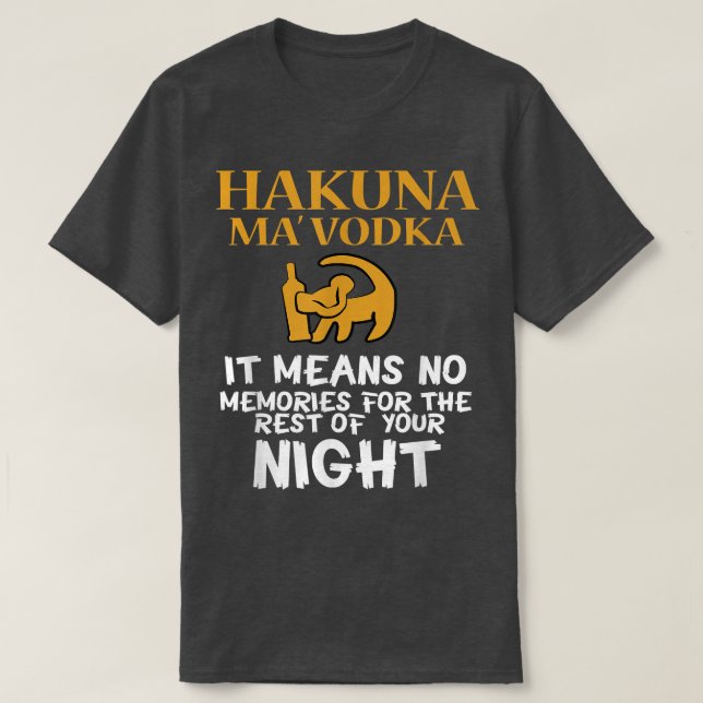Camiseta MÃE VODKA,  FUNNY HAKUNA, Damos uma citação: (Frente do Design)