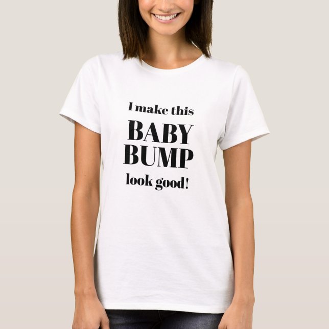 Camiseta Mãe, vou fazer com que o BABY BUMP fique bem! (Frente)